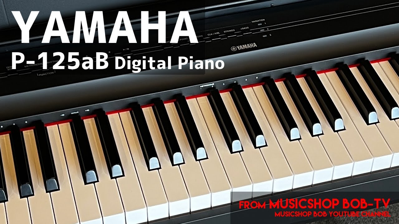 YAMAHA P-125aB【商品紹介】電子ピアノ《在庫有・販売可》 #YAMAHA #電子ピアノ #鹿嶋市 #楽器店 #楽器屋 #ピアノ  #ボブ楽器店 #茨城県 #ヤマハ #piano