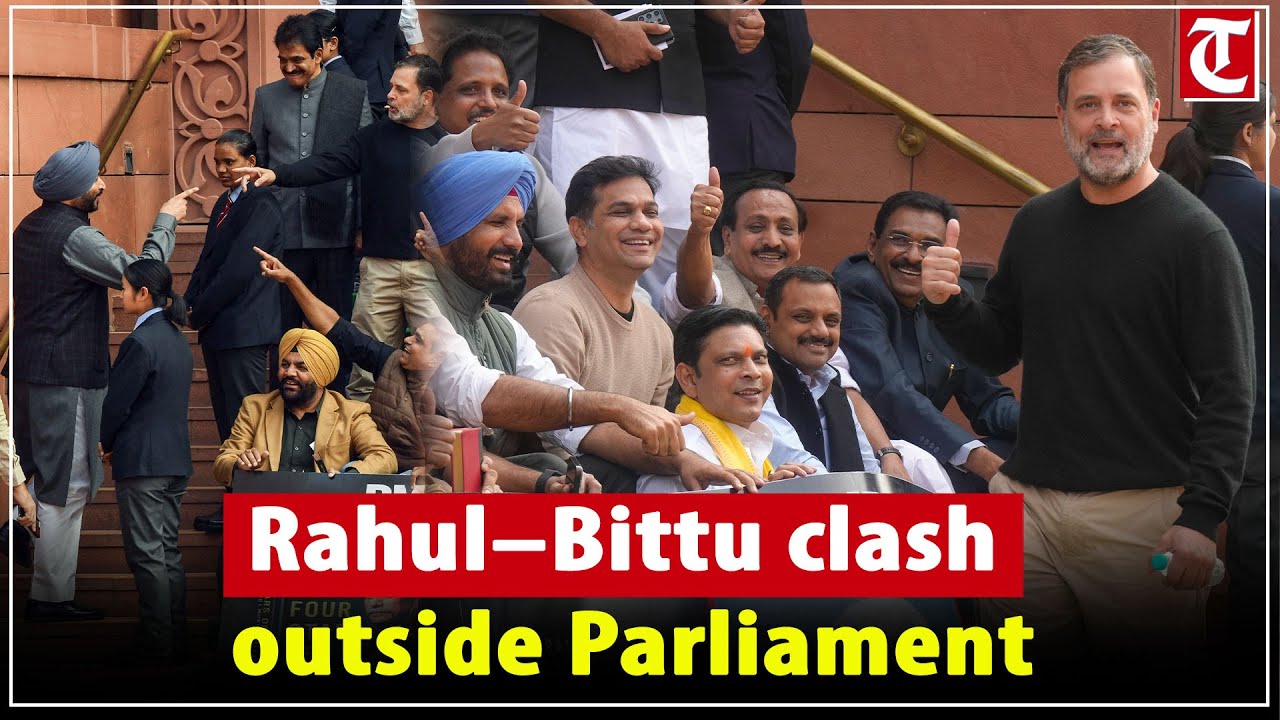 'My traitor friend, you will come back’: Rahul, Bittu involve in heated exchange outside Parliament