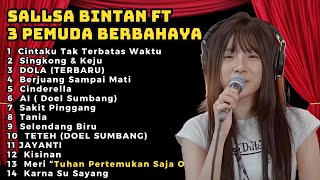 🔴LAGU REGGAE UNTUK SEMANGAT BEKERJA | CINTAKU TAK TERBATAS WAKTU | 3PEMUDA BERBAHAYA X SALLSA BINTAN