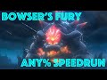 BOWSER&#39;S FURY ANY% SPEEDRUN in 43:51