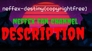 Neffex-Destiny🙌[Copyright-Free]