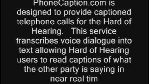 FREE Phone Caption for the Hard of Hearing and Hearing Impaired