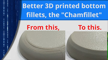 3D printing - Better bottom fillets with the "Chamfillet" technique
