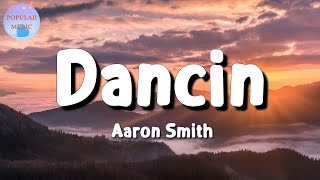 🎵 Aaron Smith – Dancin || Justin Bieber, Eminem (Lyrics)