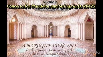 3  Vivaldi, Concerto for Mandolin and Strings in D, RV425 Allegro , Largo , Allegro