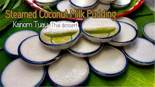 How to make Steamed Coconut Milk Pudding (Kanom Tuay) Pandan, Thai dessert | Thipsee’s Kitchen