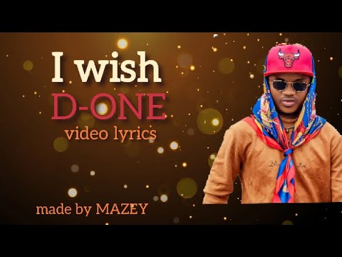 I wish by D ONEvideo lyrics