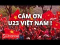 Clip Cảm Xúc: Dù thua, dù khóc nhưng những hình ảnh này thật đáng tự hào!  U23 🇻🇳