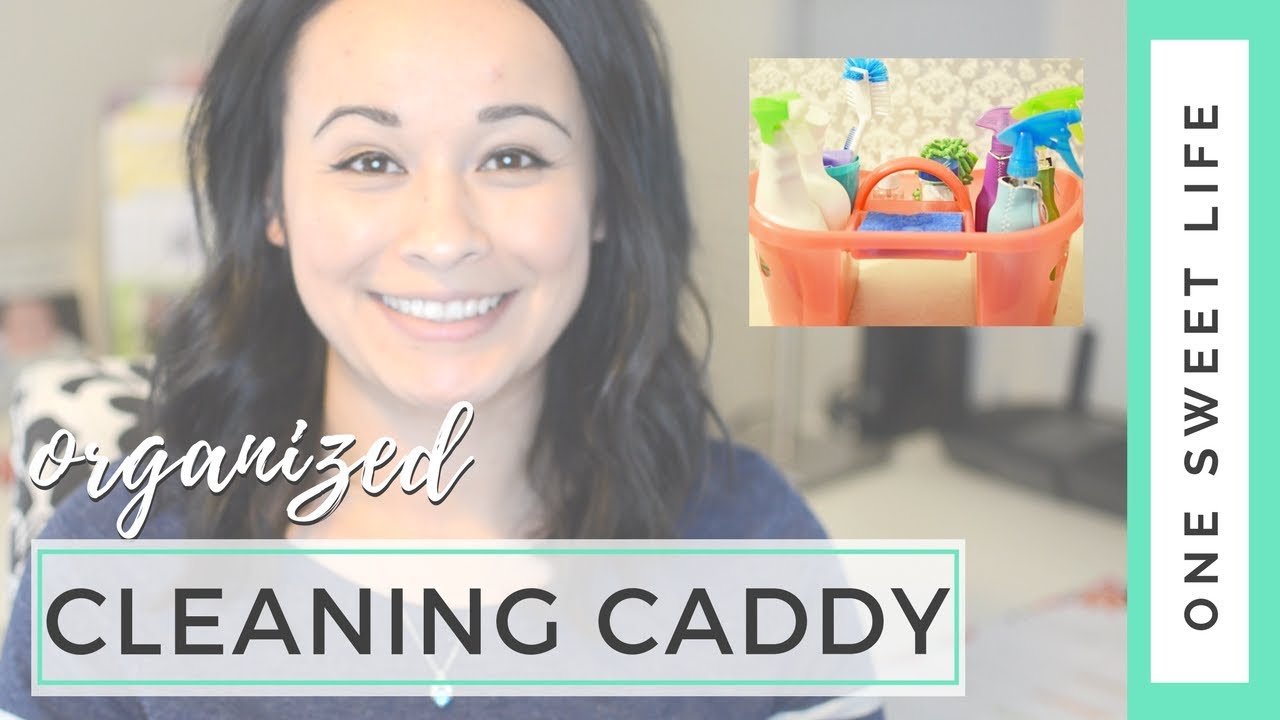 Organized Cleaning Caddy + Cleaning Tips! | Cleaning Motivation - YouTube