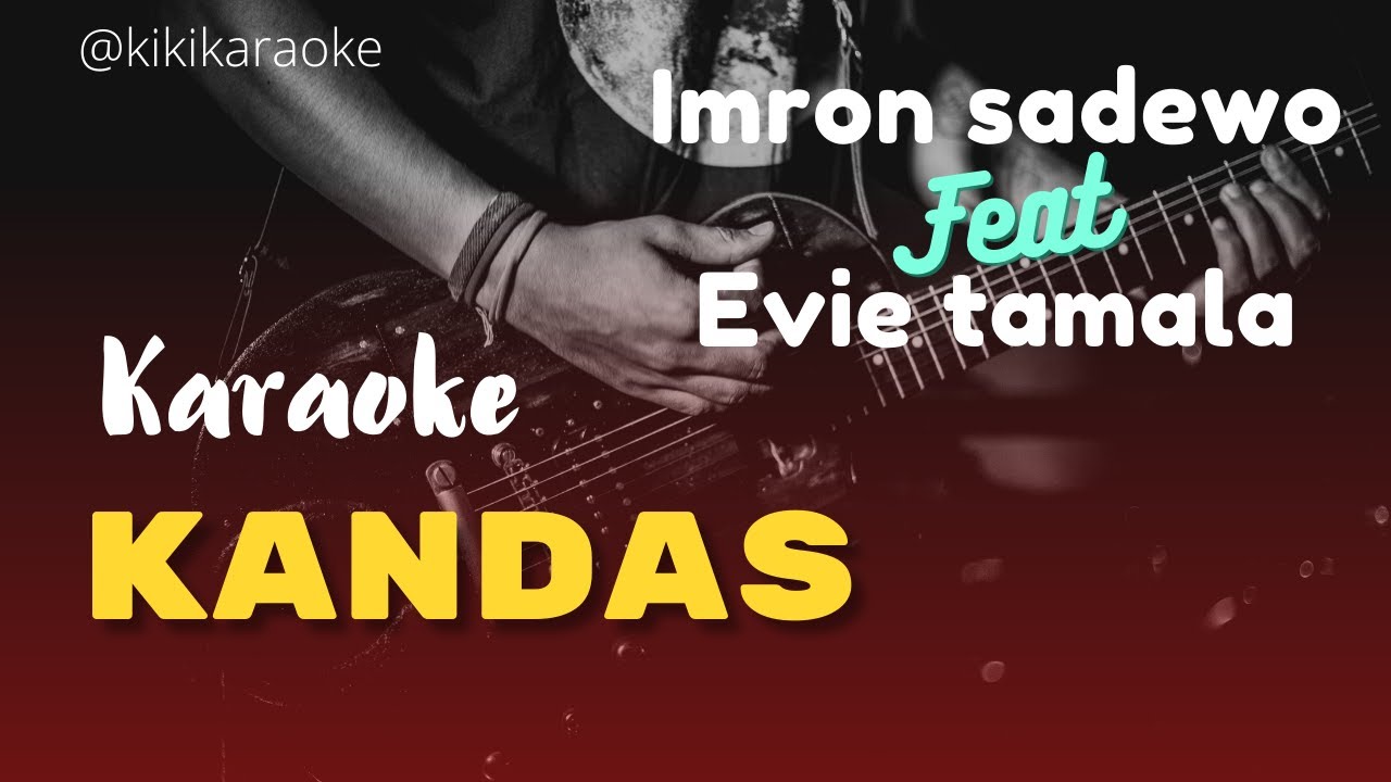 KANDAS KARAOKE DUET EVIE TAMALA & IMRON SADEWO dangdut karaoke 