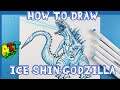 How to Draw ICE SHIN GODZILLA!!!