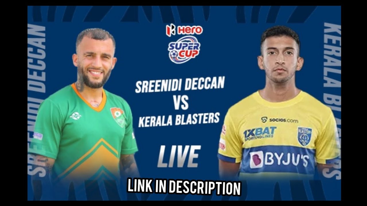 Kerala blasters vs sreenidi deccan fc live🤩🥵 YouTube