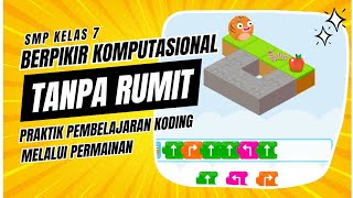 BELAJAR NGODING TANPA RUMIT! | Praktik Pembelajaran Koding &amp; Berpikir Komputasional di Kelas #kka