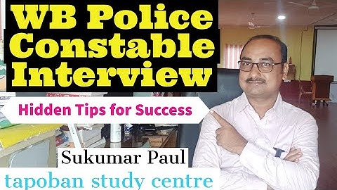 WB Police Constable Interview| Hidden Tips by Sukumar Paul| tapoban study centre