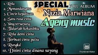 🔵 Special - NAZIA MARWIANA - RELA _ full album Ageng music terbaru || Ageng music  