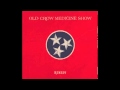 Old Crow Medicine Show - Sweet Home