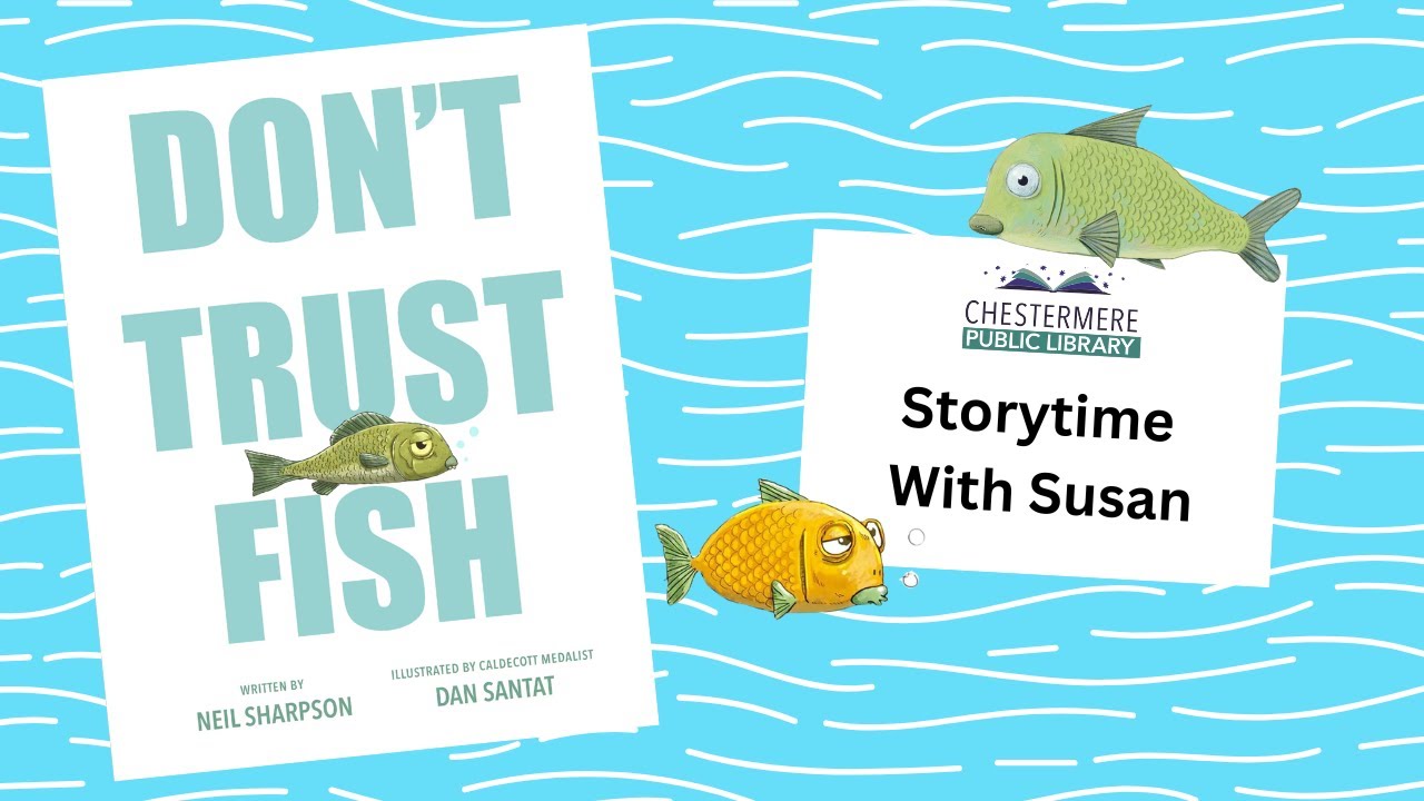 Don't Trust Fish || Storytime With Susan