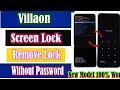 villaon phone screen lock remove||how to unlock villaon mobile password