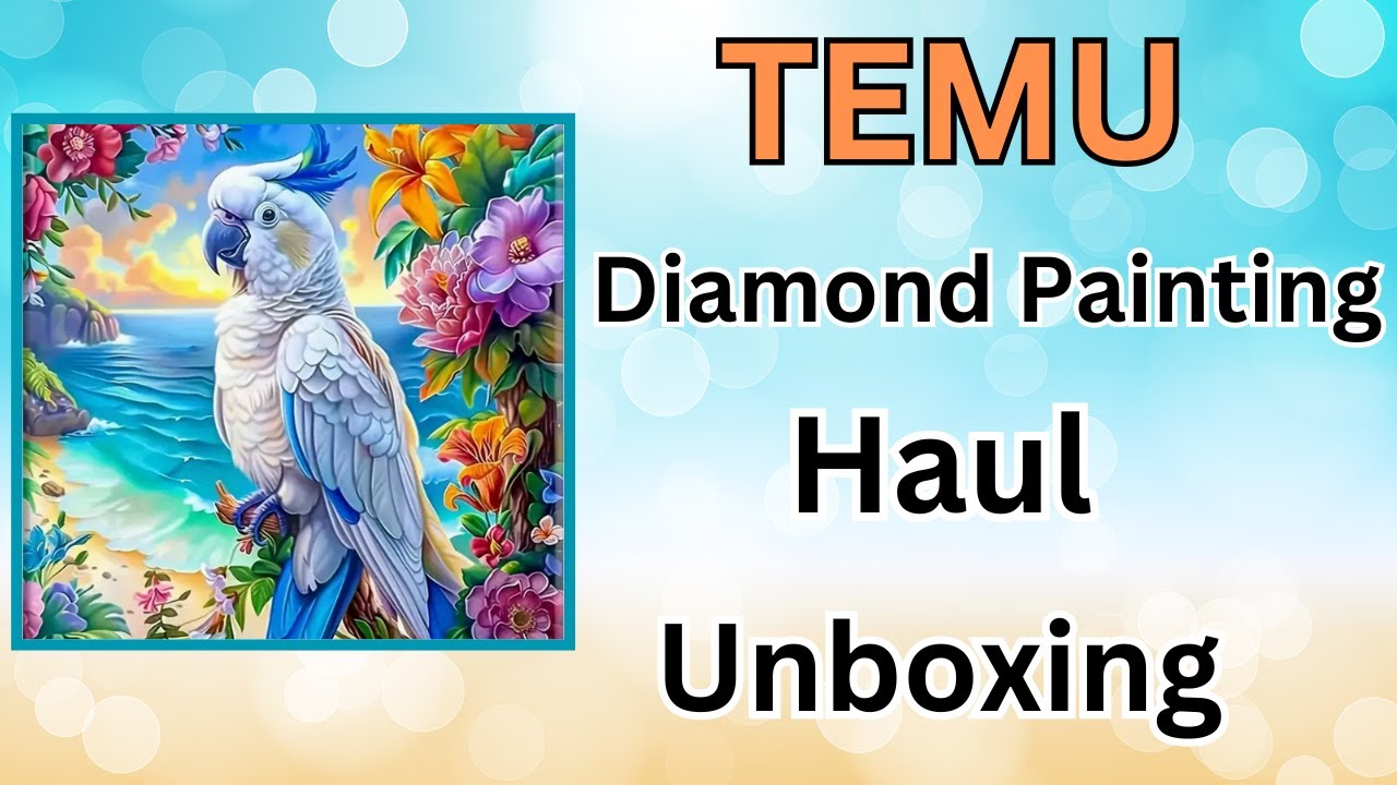 Алмазная вышивка TEMU - Распаковка - Алмазное искусство - Бюджетные поделки