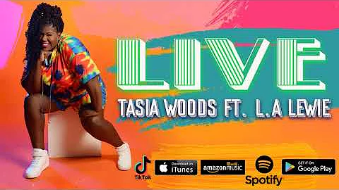 Tasia Woods -LIVE (audio) ft. L.A Lewie