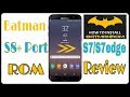 Batman latest S8 ROM V1.3.0 for S7/S7edge Review? Installation [Hindi]?