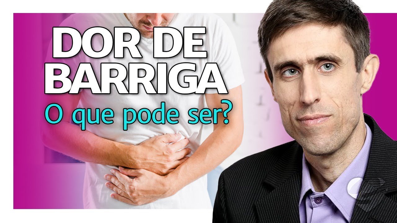 DOR DE BARRIGA O QUE PODE SER YouTube