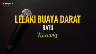 Ratu - Lelaki Buaya Darat (Karaoke)