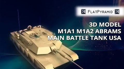 3D Model M1A1 M1A2 Abrams Main Battle Tank USA Review