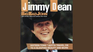 Video thumbnail of "Jimmy Dean - Big Bad John"