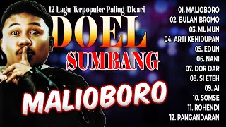 Download Lagu 12 LAGU TERPOPULER DOEL SUMBANG PALING DICARI - Malioboro, Bulan Bromo, Mumun MP3 Download Lagu 12 LAGU TERPOPULER DOEL SUMBANG PALING DICARI - Malioboro, Bulan Bromo, Mumun MP3
