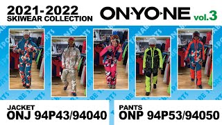 21-22 ONYONE SKI WEAR vol.3 「ONJ 94P43・940040/ONP 94P53・94050」