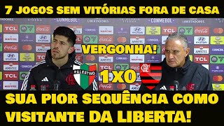 OLHA A DESCULPA QUE O TITE DEU AGORA! - PALESTINO 1x0 FLAMENGO - UMA VERGONHA!