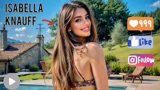 ❤️ Isabella Knauff ❤ | Breaking The Internet 🔥| Life Style & Biography