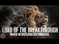Prayer intercession instrumental  lord of the breakthrough