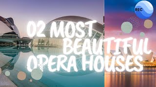 Player Profile The 02 Most Beautiful Opera Houses Around The World