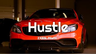 Zxrn, Misfit - Hustle 🔥(Unofficial Mv)🔥