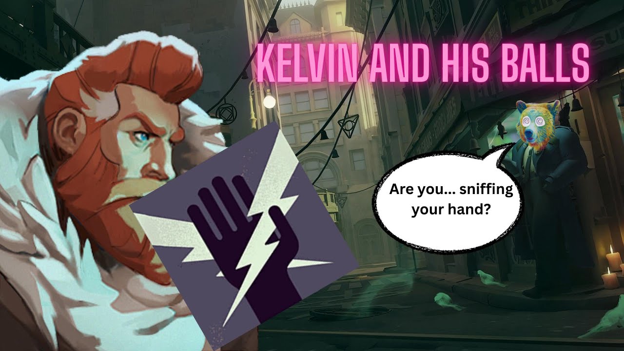 Kelvin's got balls!