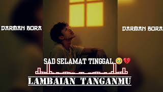 Dj Sad  Lambaian Tanganmu Viral Tiktok  Hendra 98 Remix  New 