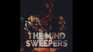 The Mind Sweepers - Rancid Life - Laid back