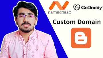 Connect Godaddy and NameCheap Domain With Blogger - How to add Custom Domain on Blogger