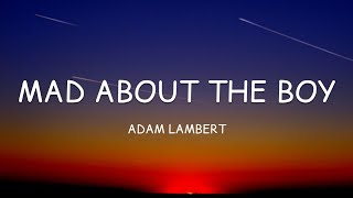 Adam Lambert - Mad About the Boy (Lyrics)🎵