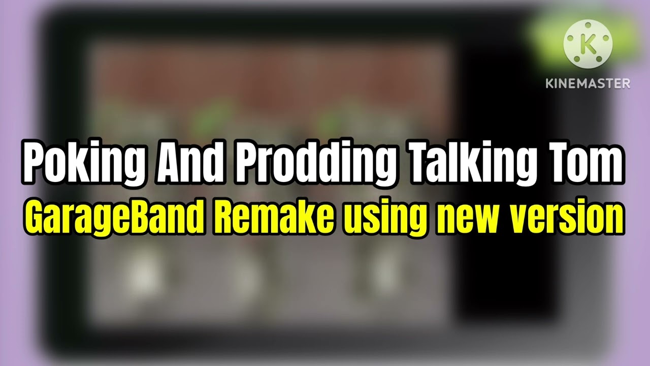 Poking And Prodding Talking Tom GarageBand Remake