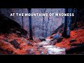 ASMR | (1) AT THE MOUNTAINS OF MADNESS by HP Lovecraft [Thunderstorm,]