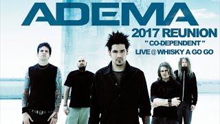 Adema - Co-Dependent LIVE 2017 (1st Show w/Mark Chavez in 6 Years)