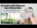 THE CONFESSION WAS EVERYTHING!! Sasaki and Miyano (佐々木と宮野) Ep 5 Reaction/Commentary