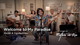 Welcome to My Paradise - Steven & Coconuttreez (Live Cover by Matheo in Rio)