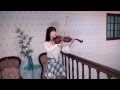 「君の知らない物語」-kimino shiranai monogatari-violin cover 石川綾子
