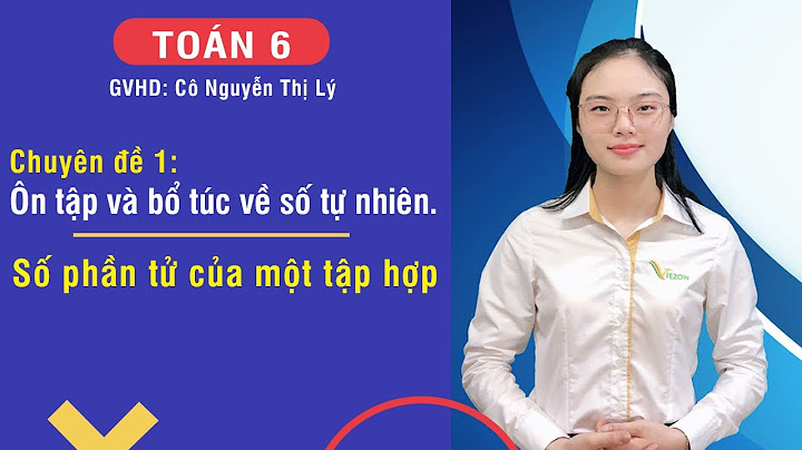 Bài giảng số phần tử của một tập hợp