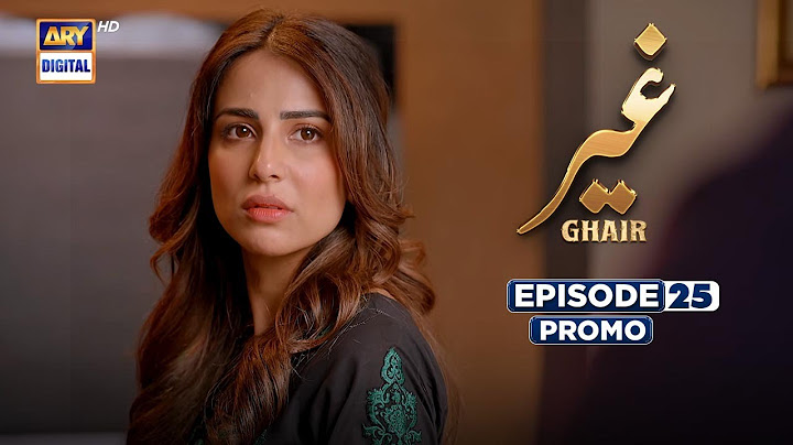 New! Ghair Episode 25 | Promo | Tomorrow at 8 :00 PM | ARY Digital