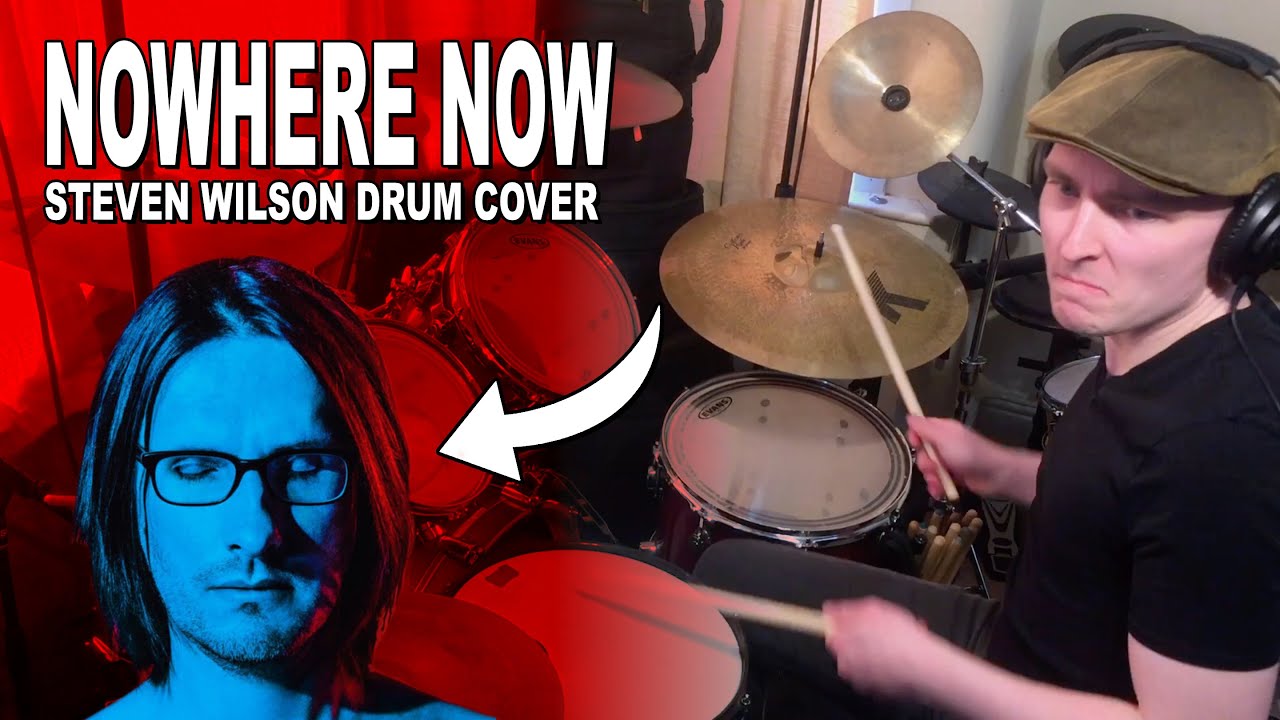 STEVEN WILSON || Nowhere Now || Drum Cover